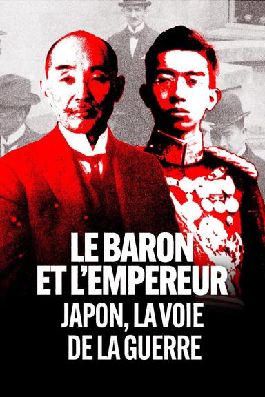 Le Baron et l'Empereur : Japon, la voie de la guerre poster