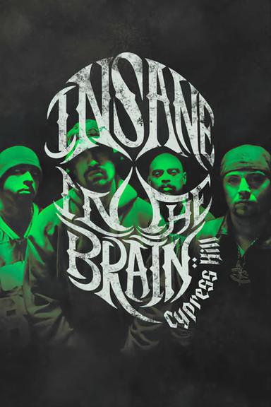 Cypress Hill: Insane in the Brain poster