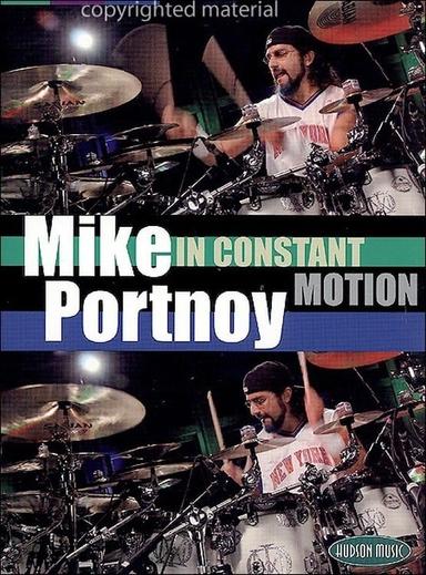 Mike Portnoy - In Constant Motion poster