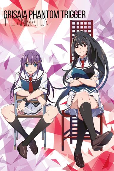 Grisaia: Phantom Trigger The Animation poster