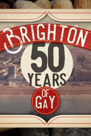 Brighton: 50 Years of Gay poster