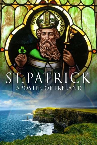 St. Patrick: Apostle of Ireland poster