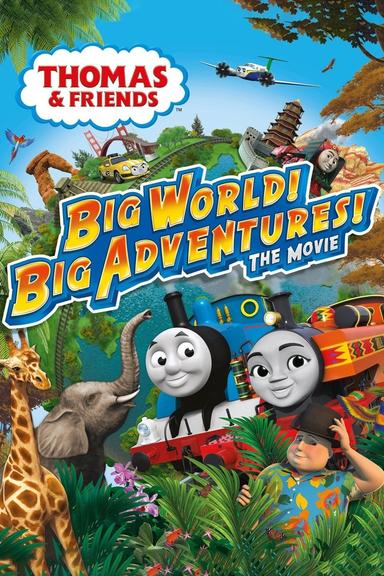 Thomas & Friends: Big World! Big Adventures! The Movie poster