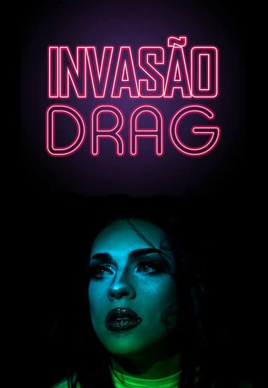 Drag Invasion poster