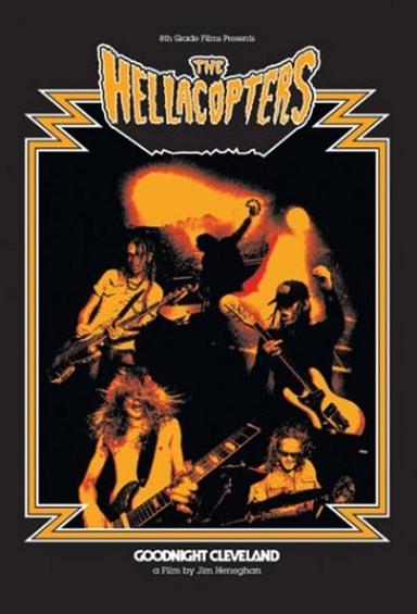 The Hellacopters: Goodnight Cleveland poster