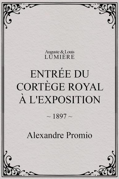 Entrée du cortège royal à l'Exposition poster