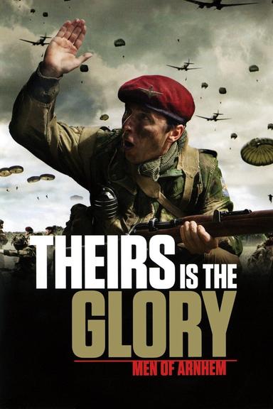 Theirs Is the Glory poster