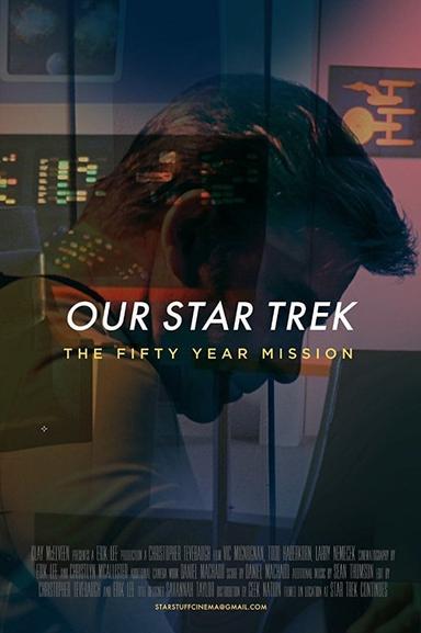 Our Star Trek: The Fifty Year Mission poster