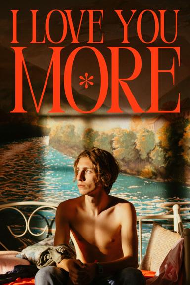 I Love You More poster