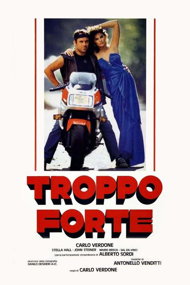 Troppo forte poster