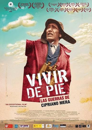 Vivir de pie. Las guerras de Cipriano Mera poster