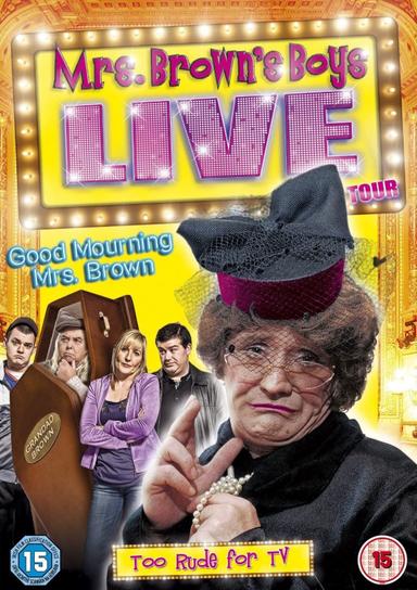 Mrs. Brown's Boys Live Tour: Good Mourning Mrs. Brown poster