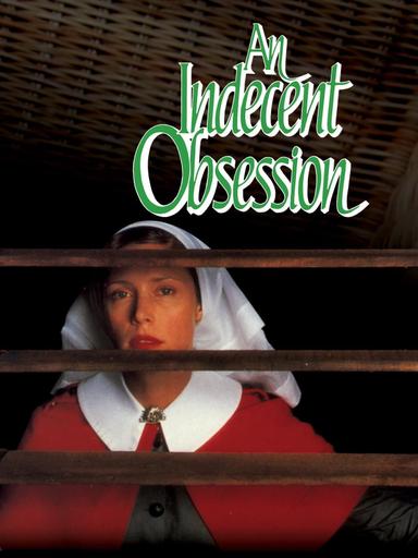 An Indecent Obsession poster