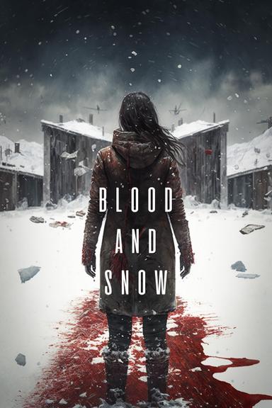 Blood and Snow poster