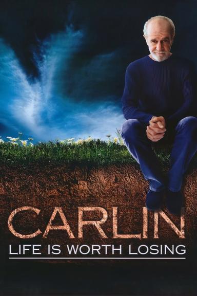 George Carlin: Life Is Worth Losing poster