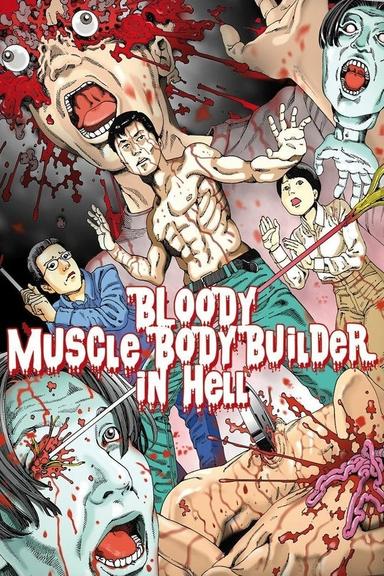 Bloody Muscle Body Builder in Hell poster