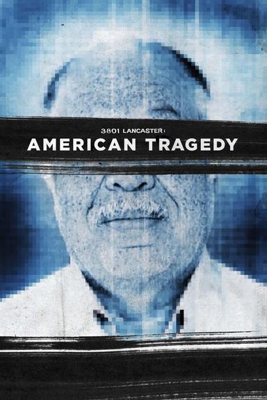 3801 Lancaster: American Tragedy poster