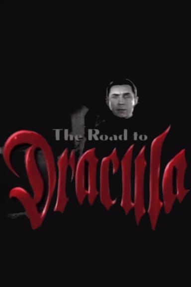 The Road to 'Dracula' poster