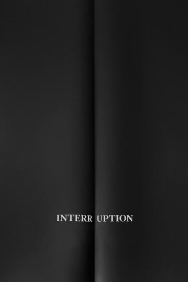 Interruption poster