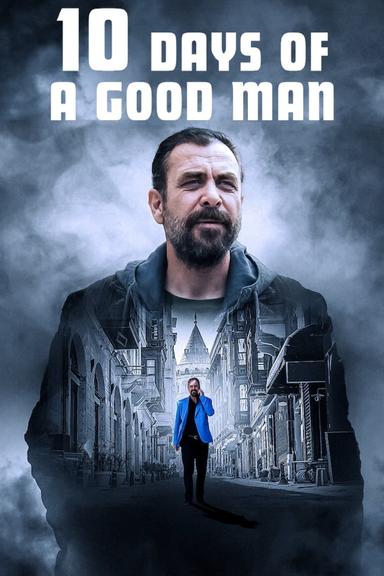 10 Days of a Good Man poster