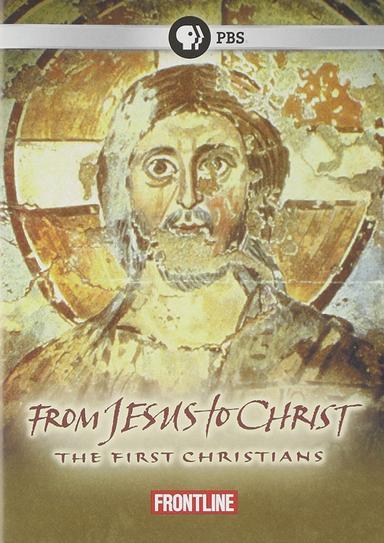 From Jesus to Christ: The First Christians poster