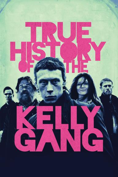 True History of the Kelly Gang poster