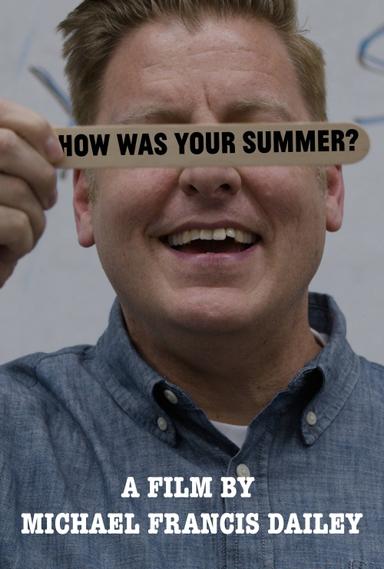 How Was Your Summer? poster