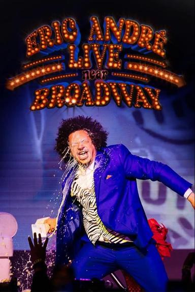 Eric André Live Near Broadway poster