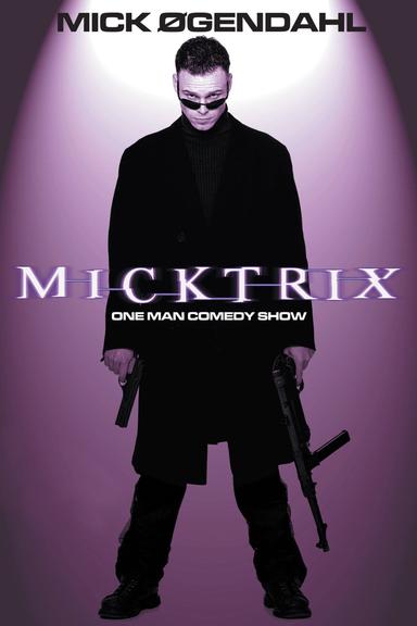 Mick Øgendahl: Micktrix poster