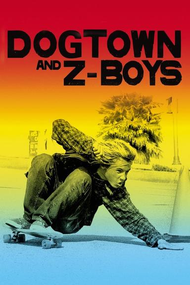 Dogtown and Z-Boys poster