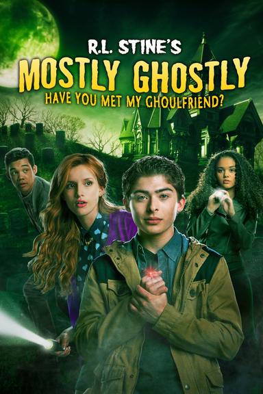 Mostly Ghostly: Have You Met My Ghoulfriend? poster