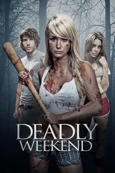 Deadly Weekend poster