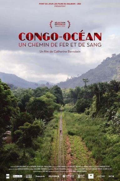 Congo-Océan, un chemin de fer et de sang poster