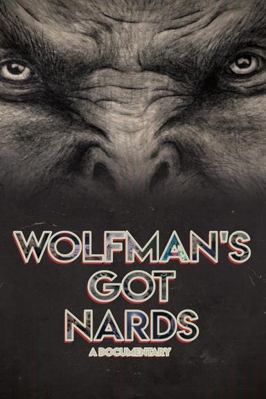 Wolfman's Got Nards poster