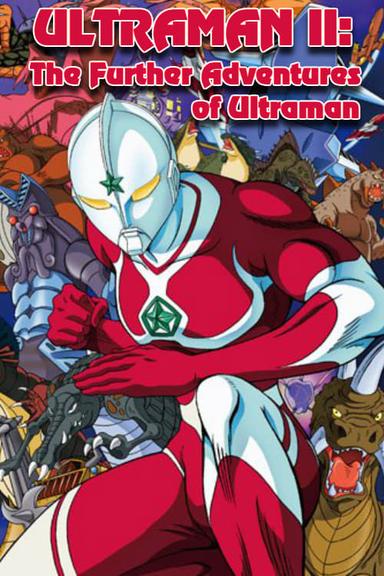 Ultraman II: The Further Adventures of Ultraman poster