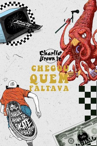 Charlie Brown Jr.: Chegou Quem Faltava poster