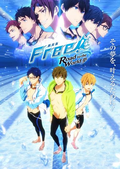 Free! Road to the World - The Dream poster