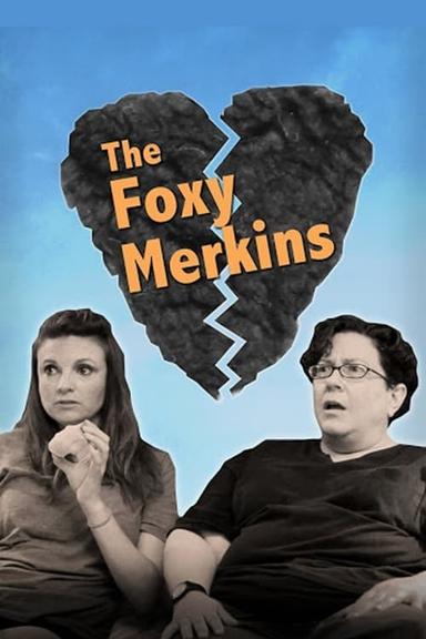 The Foxy Merkins poster