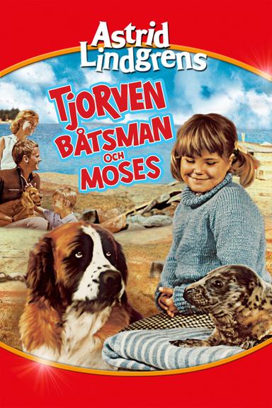 Tjorven, Batsman, and Moses poster