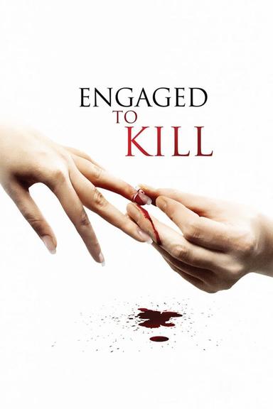 Engaged to Kill poster