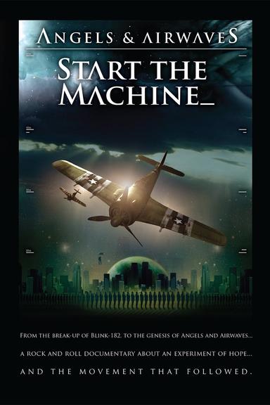 Angels & Airwaves: Start the Machine poster