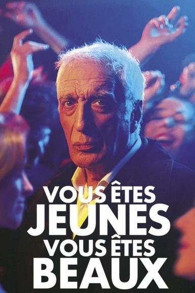 Vous êtes jeunes, vous êtes beaux poster