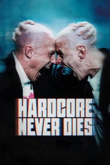 Hardcore Never Dies poster