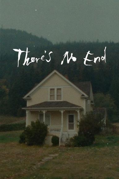 There's No End poster