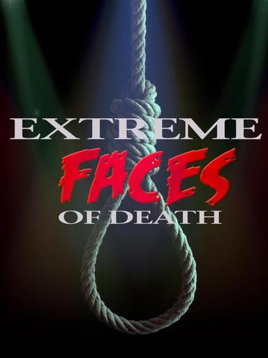 Extreme Faces of Death poster