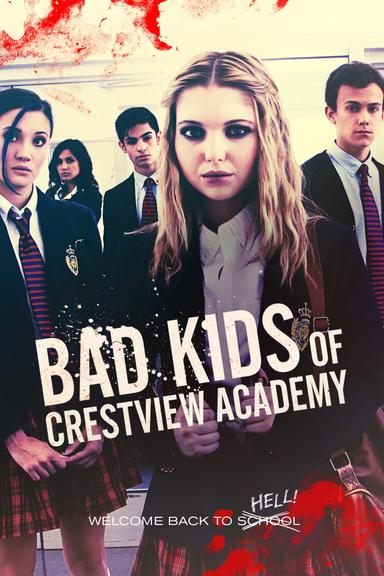 Bad Kids of Crestview Academy poster