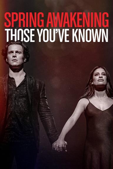 Spring Awakening: Those You've Known poster