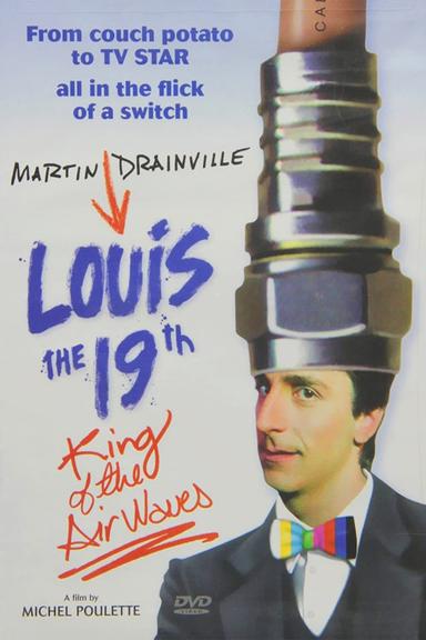 Louis 19, King of the Airwaves poster