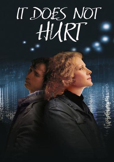 It Doesn't Hurt Me poster