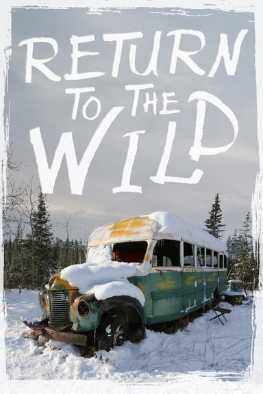 Return to the Wild: The Chris McCandless Story poster